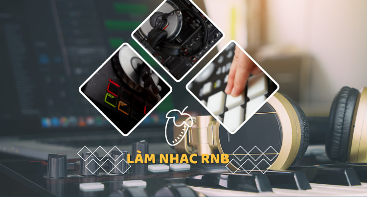 làm nhạc rnb