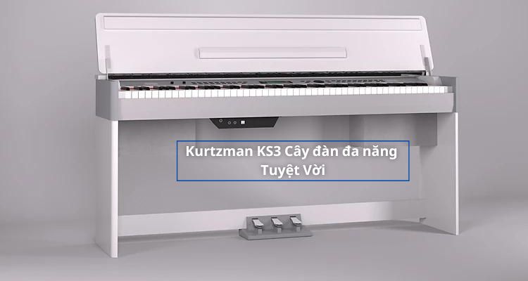 đánh giá đàn piano Kurtzman KS3