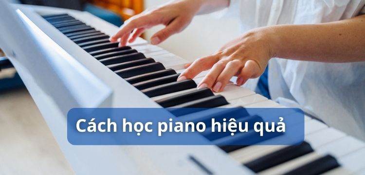 cách học piano hiệu quả