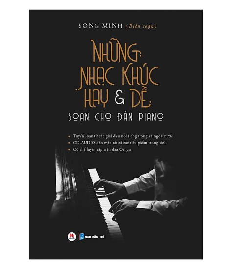 NHỮNG NHẠC KHÚC HAY & DỄ SOẠN CHO ĐÀN PIANO​