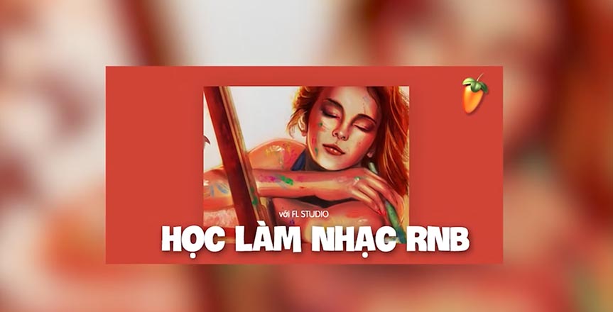 học làm nhạc RnB