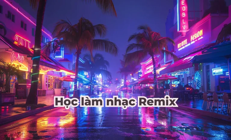 thum khóa học làm nhạc remix