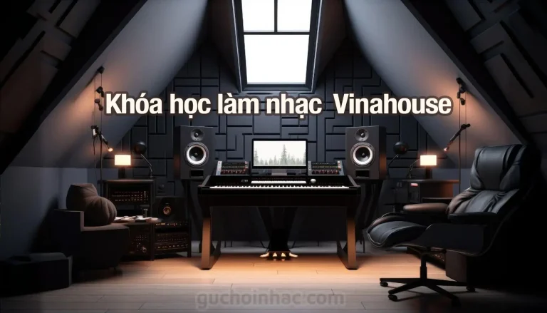 thum khóa học làm nhạc vinahouse